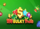 100 Bulky Fruits