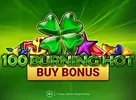 100 Burning Hot Buy Bonus