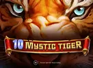 10 Mystic Tiger
