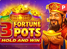 3 Fortune Pots Hold and Win