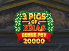3 Pigs of Xmas Bonus Pot 20000