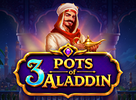 3 Pots of Aladdin