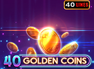 40 Golden Coins