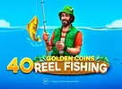 40 Golden Coins Reel Fishing