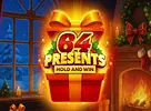 64 Presents Hold and Win
