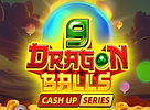 9 Dragon Balls Cash Up