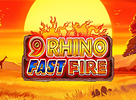9 Rhino Fast Fire
