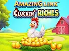 Amazing Link Cluckin Riches