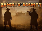 Bandits Bounty