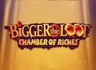 Bigger the Loot Chamber of Riches logo