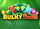 Bulky Fruits