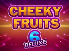 Cheeky Fruits 6 Deluxe
