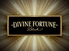 Divine Fortune Black