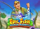 Epic Fish Marlin Madness