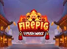 Fire Pig Push Ways