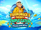 Fishmongers Frenzy Triple Catch Hold and Win