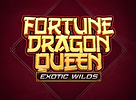 Fortune Dragon Queen Exotic Wilds