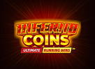 Inferno Coins Ultimate Running Wins