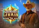 Legendary Lawman Cash Em All