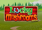 Lucky Mushrooms Deluxe