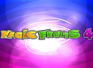 Magic Fruits 4
