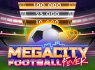Megacity Football Fever