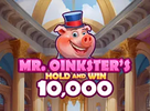 Mr Oinksters Hold and Win 10000
