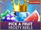 Pick a Fruit Frosty Reels