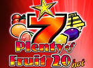 Plenty of Fruit 20 Hot