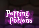 Popping Potions