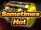 Sometimes Hot