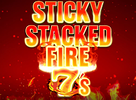 Sticky Stacked Fire 7s