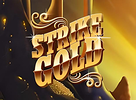 Strike Gold