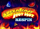Super Fast Hot Hot Respin