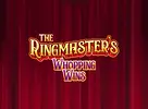 The Ringmasters Whopping Wins