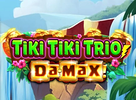 Tiki Tiki Trio Da Max