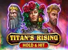 Titans Rising Hold and Hit
