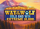 Way of the Wolf Hold and Win Extreme 10000