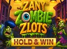 Zany Zombie Zlots Hold and Win