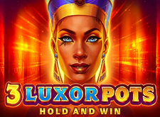 3 Luxor Pots Hold and Win