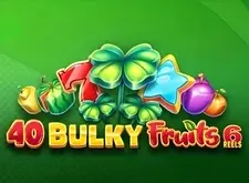 40 Bulky Fruits 6 Reels