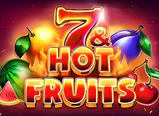7 and Hot Fruits