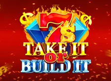 7s Take It or Build It