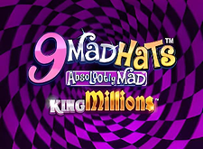 9 Mad Hats King Millions preview