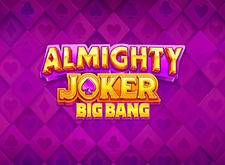 Almighty Joker Big Bang preview