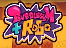 Bubblegum and Robo preview