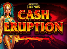 Cash Eruption MegaJackpots preview