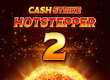 Cash Strike Hotstepper 2 preview
