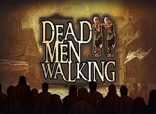 Dead Men Walking preview