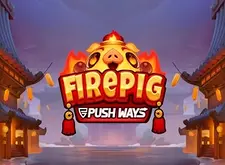 Fire Pig Push Ways preview